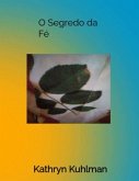O Segredo da Fé (eBook, ePUB)