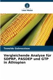 Vergleichende Analyse für SDPRP, PASDEP und GTP in Äthiopien Vergleichende Analyse für SDPRP, PASDEP und GTP in Äthiopien