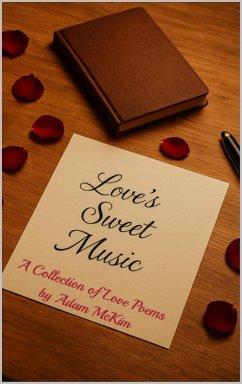 Cover Love's Sweet Music: A Collection of Love Poems (eBook, ePUB)
