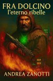 Fra Dolcino l'eterno ribelle (eBook, ePUB)