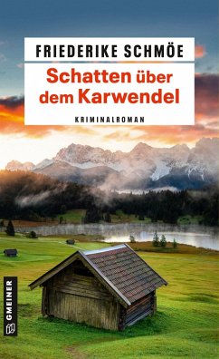 Schatten über dem Karwendel - Schmöe, Friederike