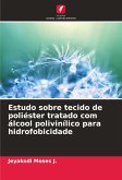 Estudo sobre tecido de poliéster tratado com álcool polivinílico para hidrofobicidade