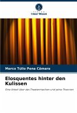 Elosquentes hinter den Kulissen