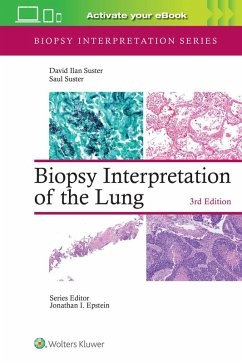 Biopsy Interpretation of the Lung - Suster, David Ilan; Suster, Saul