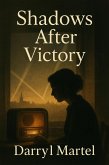 Shadows After Victory (eBook, ePUB) Shadows After Victory (eBook, ePUB)