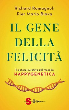 Il gene della felicità (eBook, ePUB) - Romagnoli, Richard; Biava, Pier Mario