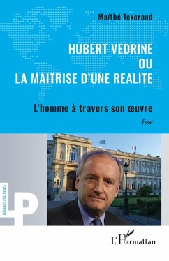 Cover Hubert Védrine ou la maitrise d'une réalité