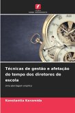 Técnicas de gestão e afetação do tempo dos diretores de escola Técnicas de gestão e afetação do tempo dos diretores de escola