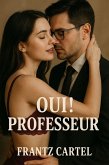 Oui ! Professeur (eBook, ePUB)