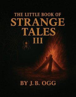 The Little Book of Strange Tales Book III (eBook, ePUB) Cover The Little Book of Strange Tales Book III (eBook, ePUB)