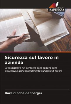 Sicurezza sul lavoro in azienda - Scheidenberger, Harald