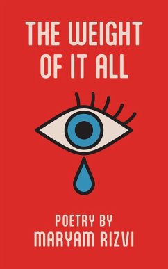 The Weight of It All - Rizvi, Maryam