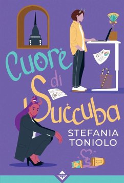 Cuore di Succuba (eBook, ePUB) - Toniolo, Stefania