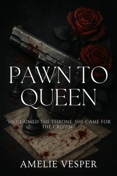 Pawn to Queen (eBook, ePUB) - Vesper, Amelie Pawn to Queen (eBook, ePUB) - Vesper, Amelie
