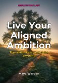 Live Your Aligned Ambition (eBook, ePUB)