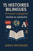 60 Histoires Bilingues Français-Espagnol : Amitié et Solidarité (eBook, ePUB)