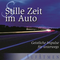 Stille Zeit im Auto - Folge 1 (MP3-Download) - Yaconelli, Mike; Werner, Elke; Pagel, Manfred; Richard Foster; Kopfermann, Wolfram