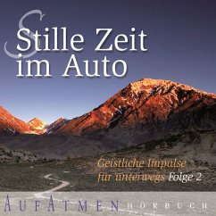 Stille Zeit im Auto - Folge 2 (MP3-Download) - Eichler, Astrid; Klotz, Andreas; Völkel, Arne; Prean-Bruni, Maria; Lenzen, Christof