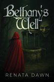 Bethany's Well (Book 1, #1) (eBook, ePUB) Bethany's Well (Book 1, #1) (eBook, ePUB)