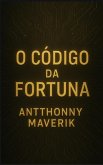 O código da fortuna (eBook, ePUB)