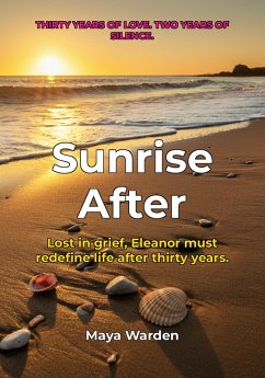 Sunrise After - A Novel of Second Chances (eBook, ePUB) - Wilde, Aria