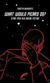 What would Picard do? (eBook, ePUB) What would Picard do? (eBook, ePUB)