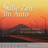 Stille Zeit im Auto - Folge 3 (MP3-Download)