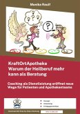 KraftOrtApotheke - Warum der Heilberuf mehr kann als Beratung (eBook, ePUB)