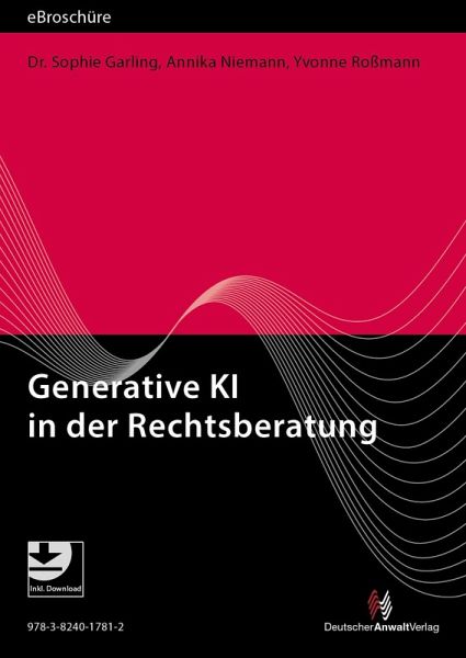 Generative KI in der Rechtsberatung - eBroschüre (PDF) (eBook, PDF) Generative KI in der Rechtsberatung - eBroschüre (PDF) (eBook, PDF)