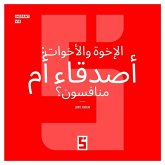 Frères et soeurs, amis ou rivaux ? (version arabe) (eBook, ePUB) Frères et soeurs, amis ou rivaux ? (version arabe) (eBook, ePUB)