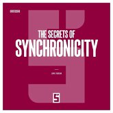 The Secrets of Synchronicity (eBook, ePUB) The Secrets of Synchronicity (eBook, ePUB)