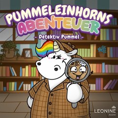 Pummeleinhorns Abenteuer - Detektiv Pummel (MP3-Download) - Krappweis, Tommy; Engel, Steffi
