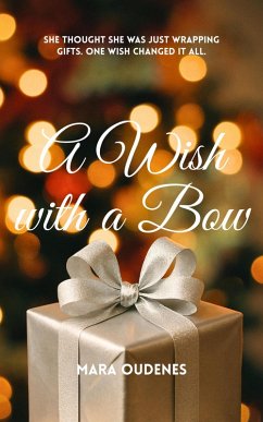 Cover A Wish with a Bow (eBook, ePUB)