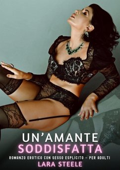 Cover Un'Amante Soddisfatta (eBook, ePUB)