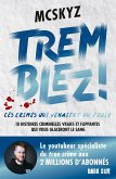 Tremblez ! Ces crimes qui venaient du froid (eBook, ePUB)