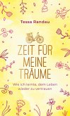 Zeit für meine Träume (eBook, ePUB)