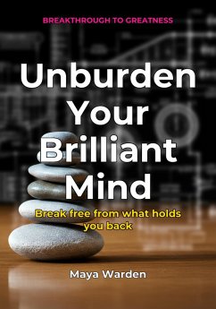 Unburden Your Brilliant Mind (eBook, ePUB) - Wilde, Aria