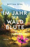 Im Jahr der Waldblüte (eBook, ePUB)