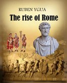 The rise of Rome (eBook, ePUB) The rise of Rome (eBook, ePUB)