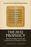 The 2032 Prophecy: Bhavishya Malika's Year-by-Year Prediction for the Decade of Chaos (eBook, ePUB) The 2032 Prophecy: Bhavishya Malika's Year-by-Year Prediction for the Decade of Chaos (eBook, ePUB)