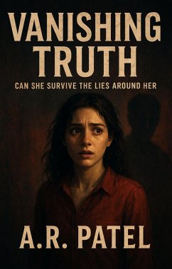Cover Vanishing Truth: Can She Survive the Lies Around Her (eBook, ePUB)