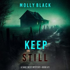 Keep Still (A Sage West FBI Suspense Thriller—Book One) (MP3-Download) - Black, Molly