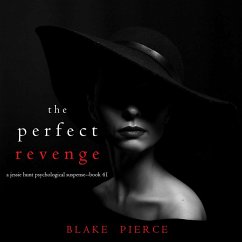 The Perfect Revenge (A Jessie Hunt Psychological Suspense Thriller—Book Forty-One) (MP3-Download) Cover The Perfect Revenge (A Jessie Hunt Psychological Suspense Thriller—Book Forty-One) (MP3-Download)