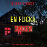 En flicka, sviken (En FBI-thriller om Ella Dark – Bok 18) (MP3-Download)