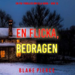 En flicka, bedragen (En FBI-thriller om Ella Dark – Bok 15) (MP3-Download) - Pierce, Blake