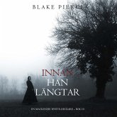 Innan han längtar (En Mackenzie White-deckare – Bok 10) (MP3-Download)