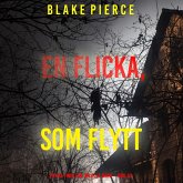 En flicka som flytt (En FBI-thriller om Ella Dark – Bok 10) (MP3-Download)