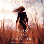 Innan han förföljer (En Mackenzie White-deckare – Bok 13) (MP3-Download)