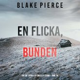 En flicka, bunden (En FBI-thriller om Ella Dark – Bok 19) (MP3-Download)