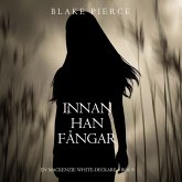 Innan han fångar (En Mackenzie White-deckare – Bok 9) (MP3-Download)
